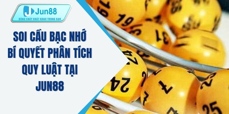 Soi cầu bạc nhớ